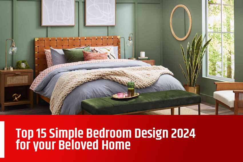 Best home interior designers in Bangalore - Top 15 Simple Bedroom Design 2024 for your Beloved Home