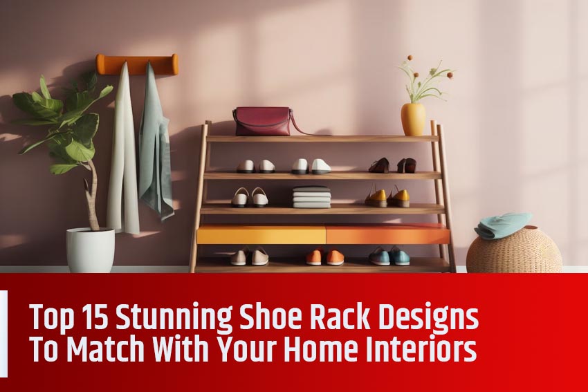 Best home interior designers in Bangalore - Top 15 Stunning Shoe Rack Designs To Match With Your Home Interiors